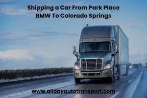 Shipping a Car From Park Place BMW To Colorado Springs
