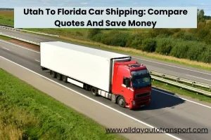 Utah To Florida Car Shipping